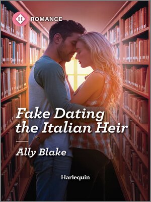 cover image of Fake Dating the Italian Heir
